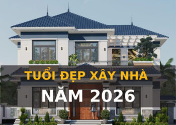 Xem tuoi lam nha 2026